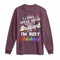 Autism Awareness Long Sleeve Shirt I Dont Speak Much Brilliant ASD Autistic Pride