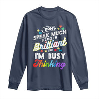 Autism Awareness Long Sleeve Shirt I Dont Speak Much Brilliant ASD Autistic Pride