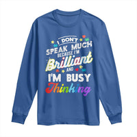 Autism Awareness Long Sleeve Shirt I Dont Speak Much Brilliant ASD Autistic Pride