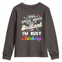 Autism Awareness Youth Sweatshirt I Dont Speak Much Brilliant ASD Autistic Pride
