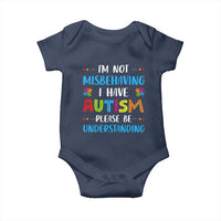 Autism Awareness Baby Onesie I'm Not Misbehaving I Have Autism