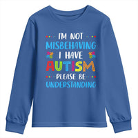 Autism Awareness Youth Sweatshirt I'm Not Misbehaving I Have Autism