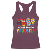 Autism Awareness Superheroes Racerback Tank Top Dare To Be Yourself