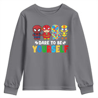 Autism Awareness Superheroes Youth Sweatshirt Dare To Be Yourself