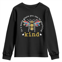 Autism Awareness Youth Sweatshirt In A World Where You Can Be Anything Bee Kind Puzzle Pieces