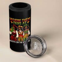 Where Them Fans At Boots On The Ground 4 in 1 Can Cooler Tumbler Black African American Cowgirl Western Country Rodeo - Wonder Print Shop