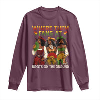 Where Them Fans At Boots On The Ground Long Sleeve Shirt Black African American Cowgirl Western Country Rodeo - Wonder Print Shop