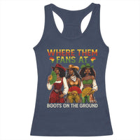 Where Them Fans At Boots On The Ground Racerback Tank Top Black African American Cowgirl Western Country Rodeo - Wonder Print Shop