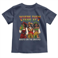 Where Them Fans At Boots On The Ground Toddler T Shirt Black African American Cowgirl Western Country Rodeo - Wonder Print Shop