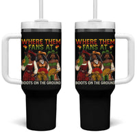 Where Them Fans At Boots On The Ground Tumbler With Handle Black African American Cowgirl Western Country Rodeo - Wonder Print Shop