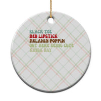 Melanin Poppin Black Girl Pride Ceramic Ornament Funny Juneteenth Saying Afro Black Women Queen