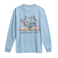 First Edition Published 2025 Long Sleeve Shirt Littlest Bookworm Funny Annoucement Baby Shower