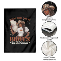 Black Cowgirl Garden Flag Where Them Fans At Boots On The Ground - Wonder Print Shop