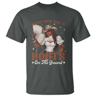 Black Cowgirl T Shirt Where Them Fans At Boots On The Ground - Wonder Print Shop