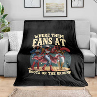 Where Them Fans At Boots On The Ground Black Cowgirl Throw Blanket