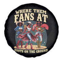 Where Them Fans At Boots On The Ground Black Cowgirl Spare Tire Cover