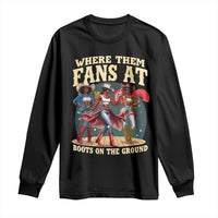 Where Them Fans At Boots On The Ground Black Cowgirl Long Sleeve Shirt