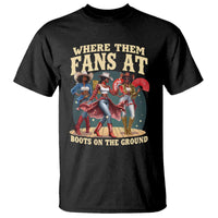 Where Them Fans At Boots On The Ground Black Cowgirl T Shirt