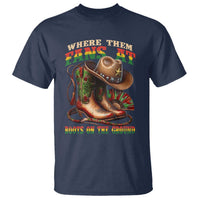 Where Them Fans At Boots On The Ground T Shirt Black Cowgirl Western Pride