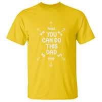 You Can Do This Dad T Shirt Annoucement Baby Shower First Fathers Day Gifts