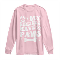 Protected By Dog Long Sleeve Shirt My Siblings Have Paws Baby Shower Gift
