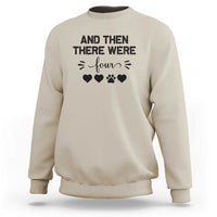 And Then There Were Four Sweatshirt Pregnancy Baby Announcement With Dog
