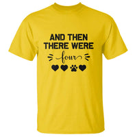 And Then There Were Four T Shirt Pregnancy Baby Announcement With Dog
