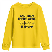 And Then There Were Four Youth Sweatshirt Pregnancy Baby Announcement With Dog