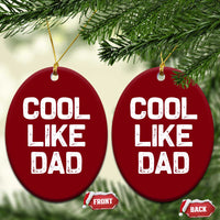 Cool Like Dad Ceramic Ornament Funny Newborn Gift Baby Shower - Wonder Print Shop