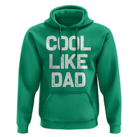 Cool Like Dad Hoodie Funny Newborn Gift Baby Shower