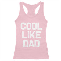 Cool Like Dad Racerback Tank Top Funny Newborn Gift Baby Shower