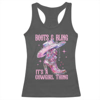Boots and Bling Its A Cowgirl Thing Racerback Tank Top