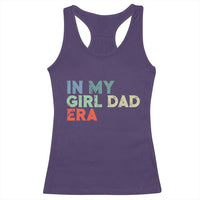 Funny In My Girl Dad Era Racerback Tank Top Fathers Day Presents From Daughter