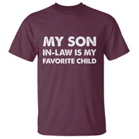 My Son In Law Is My Favorite Child T Shirt Funny Gift For Mother-in-Law Father-in-Law