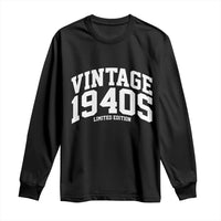 Vintage 1940s Limited Edition Long Sleeve Shirt Vintage Varsity Funny Cool 1940 Theme