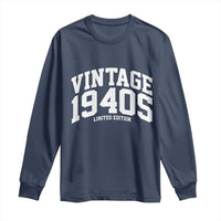 Vintage 1940s Limited Edition Long Sleeve Shirt Vintage Varsity Funny Cool 1940 Theme