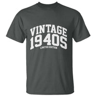 Vintage 1940s Limited Edition T Shirt Vintage Varsity Funny Cool 1940 Theme