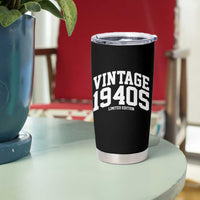 Vintage 1940s Limited Edition Tumbler Cup Vintage Varsity Funny Cool 1940 Theme