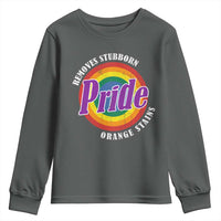 Pride Removes Stubborn Orange Stains Youth Sweatshirt Pride Month LGBTQ