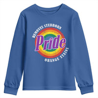 Pride Removes Stubborn Orange Stains Youth Sweatshirt Pride Month LGBTQ