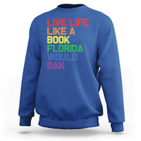 Retro Live Like Book In Florida LGBTQ Subtle Pride Sweatshirt Rainbow LGBTQIA Pride - Wonder Print Shop