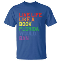 Retro Live Like Book In Florida LGBTQ Subtle Pride T Shirt Rainbow LGBTQIA Pride - Wonder Print Shop