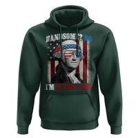 Funny 4th Of July Hoodie George Washington Handsome No Georgeous - Wonder Print Shop