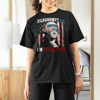 Funny 4th Of July T Shirt For Women George Washington Handsome No Georgeous - Wonder Print Shop