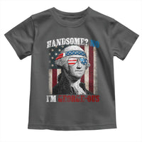 Funny 4th Of July Toddler T Shirt George Washington Handsome No Georgeous - Wonder Print Shop