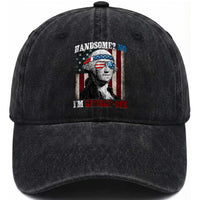 Funny 4th Of July Washed Cotton Baseball Cap George Washington Handsome No Georgeous