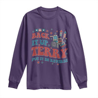 Funny 4th of July Back It Up Terry Put It In Reverse Long Sleeve Shirt - Wonder Print Shop