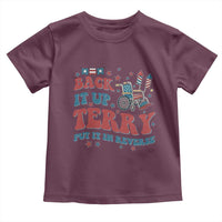 Funny 4th of July Back It Up Terry Put It In Reverse Toddler T Shirt - Wonder Print Shop