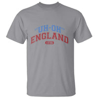 Funny 4th of July T Shirt Uh Oh England 1776 - Wonder Print Shop