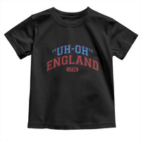 Funny 4th of July Toddler T Shirt Uh Oh England 1776 - Wonder Print Shop